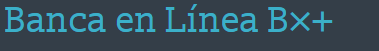 Banca en Línea Bx+